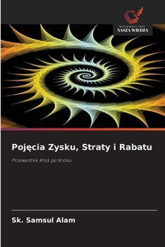 Pojecia Zysku, Straty i Rabatu (Polish Edition)
