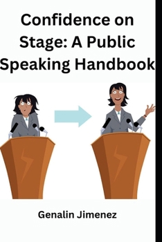 Paperback Confidence on Stage: A Public Speaking Handbook Book