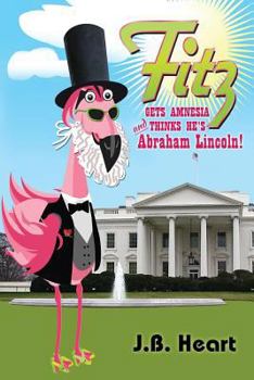 Paperback Fitz Gets Amnesia and thinks he's Abraham Lincoln Book