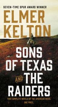 Mass Market Paperback Sons of Texas and the Raiders: Sons of Texas: Two Complete Novels of the American West Book