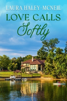 Love Calls Softly: A Clean and Wholesome Southern RomCom - Book #4 of the Beaumont Brides