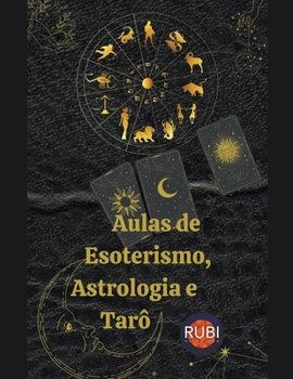 Paperback Aulas de Esoterismo, Astrologia e Tarô [Portuguese] Book