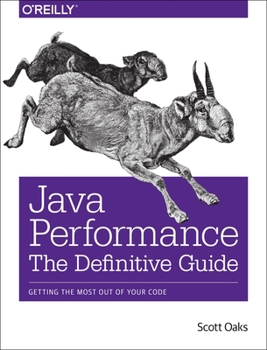Paperback Java Performance: The Definitive Guide: Getting the Most Out of Your Code Book