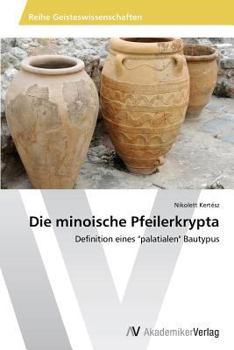 Paperback Die Minoische Pfeilerkrypta [German] Book