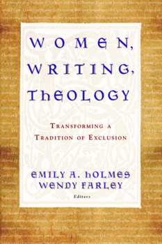 Paperback Women, Writing, Theology: Transforming a Tradition of Exclusion Book