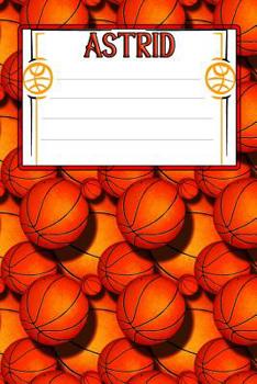 Paperback Basketball Life Astrid: College Ruled Composition Book