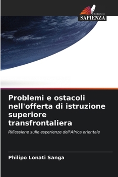 Paperback Problemi e ostacoli nell'offerta di istruzione superiore transfrontaliera [Italian] Book