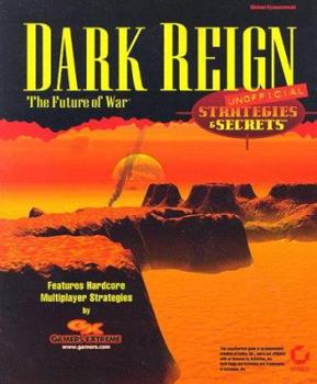 Paperback Dark Reign Strategies & Secrets (Unofficial) Book