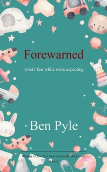 Paperback Forewarned what I fear while we're expecting Book