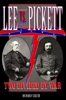 Paperback Lee Vs. Pickett: Two Divided by War Book