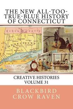 The New All-too-True-Blue History of Connecticut