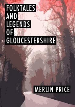 Paperback Folktales and Legends of Gloucestershire Book