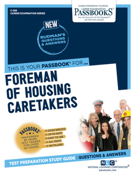 Paperback Foreman of Housing Caretakers (C-269): Passbooks Study Guide Volume 269 Book