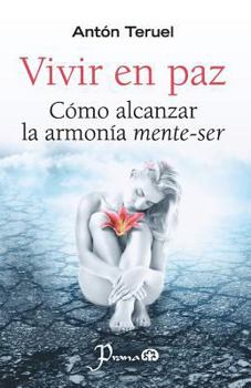Paperback Vivir en paz: Como alcanzar la armonia mente-ser [Spanish] Book