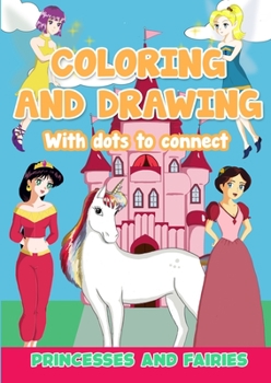 Paperback Coloring and drawing: With dots to connect Book
