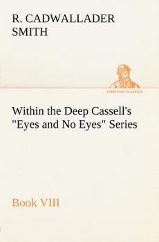 Paperback Within the Deep Cassell's Eyes and No Eyes Series, Book VIII. Book