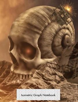 Paperback Isometric Graph Notebook: Skull-Topia Isometric 3D Graph Paper Notebook - 8.5 X 11 - 150 Pages (75 Sheets). Glossy Cover. Book