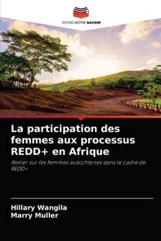 Paperback La participation des femmes aux processus REDD+ en Afrique [French] Book