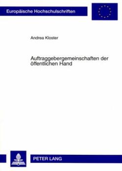 Paperback Auftraggebergemeinschaften Der Oeffentlichen Hand [German] Book