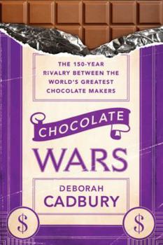 Hardcover Chocolate Wars: The 150-Year Rivalry Between the World's Greatest Chocolate Makers Book