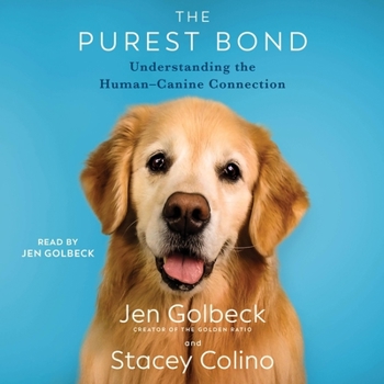 Audio CD The Purest Bond: Understanding the Human-Canine Connection Book