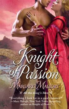 Knight of Passion - Book #3 of the All the King's Men