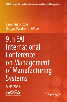 Paperback 9th Eai International Conference on Management of Manufacturing Systems: Mms 2024 Book