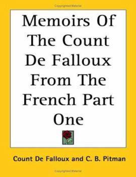 Paperback Memoirs Of The Count De Falloux From The French Part One Book