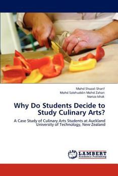 Paperback Why Do Students Decide to Study Culinary Arts? Book