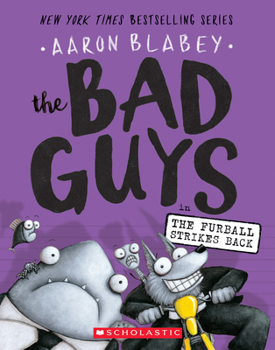 Paperback The Bad Guys in the Furball Strikes Back (the Bad Guys #3): Volume 3 Book