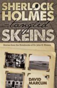 Paperback Sherlock Holmes - Tangled Skeins - Stories from the Notebooks of Dr. John H. Watson Book