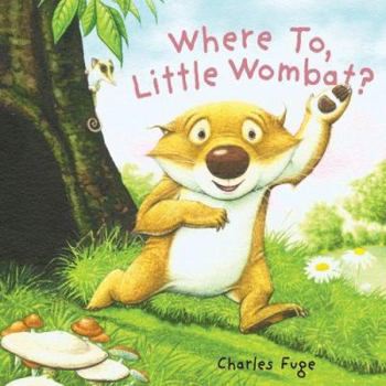 Hardcover Where To, Little Wombat? Book