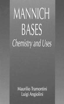 Mannich Bases: Chemistry and Uses (New Directions in Organic & Biological Chemistry)