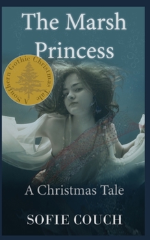 Paperback The Marsh Princess: A Christmas Tale Book