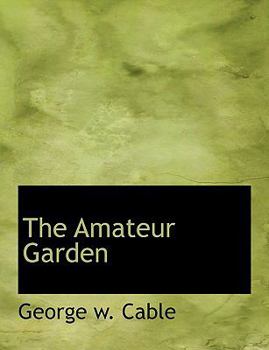 Paperback The Amateur Garden [Large Print] Book