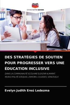 Paperback Des Stratégies de Soutien Pour Progresser Vers Une Éducation Inclusive [French] Book