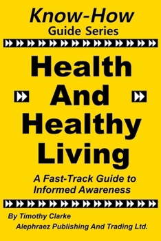 Paperback Know-How Guide Series: Health and Healthy Living Book