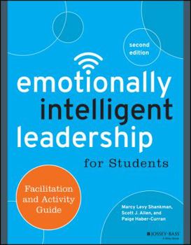 Paperback Emotionally Intelligent Leadership for Students: Facilitation and Activity Guide Book