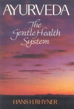 Hardcover Ayurveda: The Gentle Health System Book