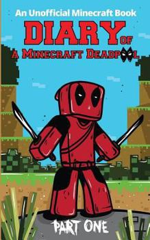 Paperback Diary of a Minecraft Deadpool: No Minecraft Wifi Book