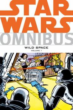 Star Wars Omnibus: Wild Space Volume 1 - Book #28 of the Star Wars Omnibus