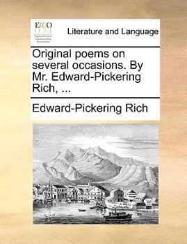 Paperback Original Poems on Several Occasions. by Mr. Edward-Pickering Rich, ... Book