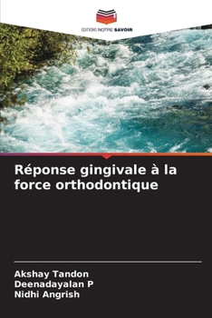 Paperback Réponse gingivale à la force orthodontique [French] Book