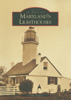 Maryland's Lighthouses - Book  of the Images of America: Maryland