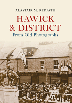 Paperback Hawick & District From Old Photographs Book