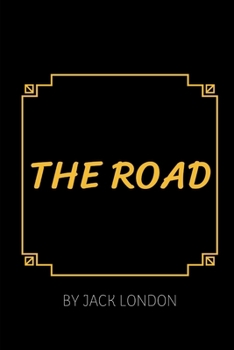 Paperback The Road by Jack London Book