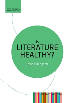 Is Literature Healthy?: The Literary Agenda - Book  of the Literary Agenda