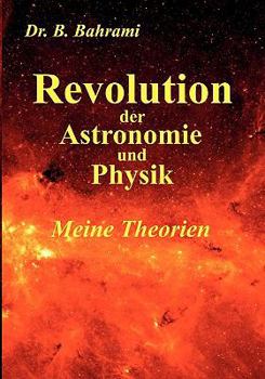 Paperback Revolution der Astronomie und Physik, Meine Theorien [German] Book