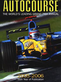 Autocourse:The World's Leading Grand Prix Annual 2005-2006