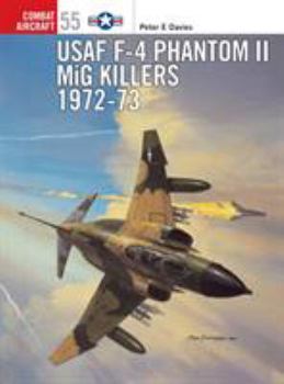 Paperback USAF F-4 Phantom II MIG Killers 1972-73 Book